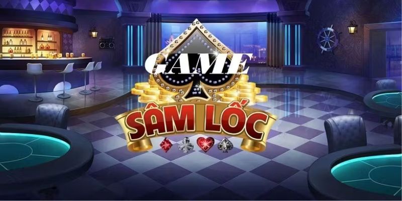 hướng dẫn chơi sâm lốc online 12BET